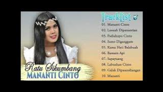 RATU SIKUMBANG FULL ALBUM 2021 - LAGU MINANG TERBAIK RATU SIKUMBANG - MANANTI CINTO