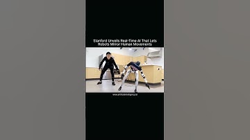 Stanford Unveils Real Time AI That Lets Robots Mirror Human Movements