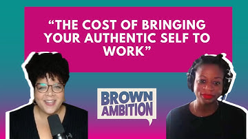 Can I Risk Bringing My "Authentic Self" to Work? ft. Jodi-Ann Burey [WASHDAY WOOSAH][BROWN AMBITION]