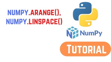 Python NumPy Tutorial For Beginners - numpy.arange(), numpy.linspace()