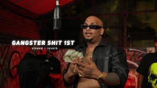 Gangster 1St Slowed Reverb - Sambata