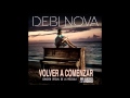 Debi Nova - Volver A Comenzar (Primero De Enero) (Audio)