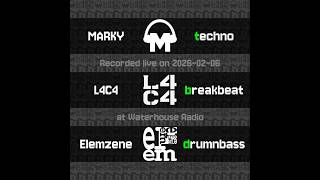 MARKY, L4C4, Elemzene  — TBD: Techno, Breakbeat, Drumnbass (Waterhouse Radio, 2026-02-06)