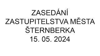 Zasedání Zastupitelstva města Šternberka 15. května 2024