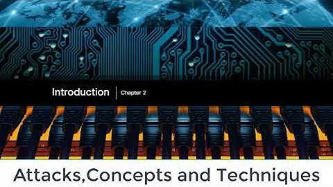 Attacks, Concepts and Techniques