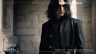 [Young] Severus Snape Meet me after dark - ASMR RP