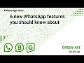 6 new WhatsApp features you should know about. 02-02-2026