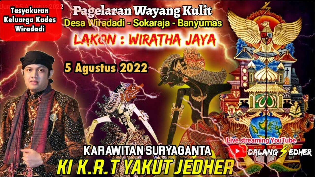Wayang Kulit 🔴 KI K.R.T YAKUT JEDHER - WIRATHA JAYA  - Wiradadi 5-8-2022