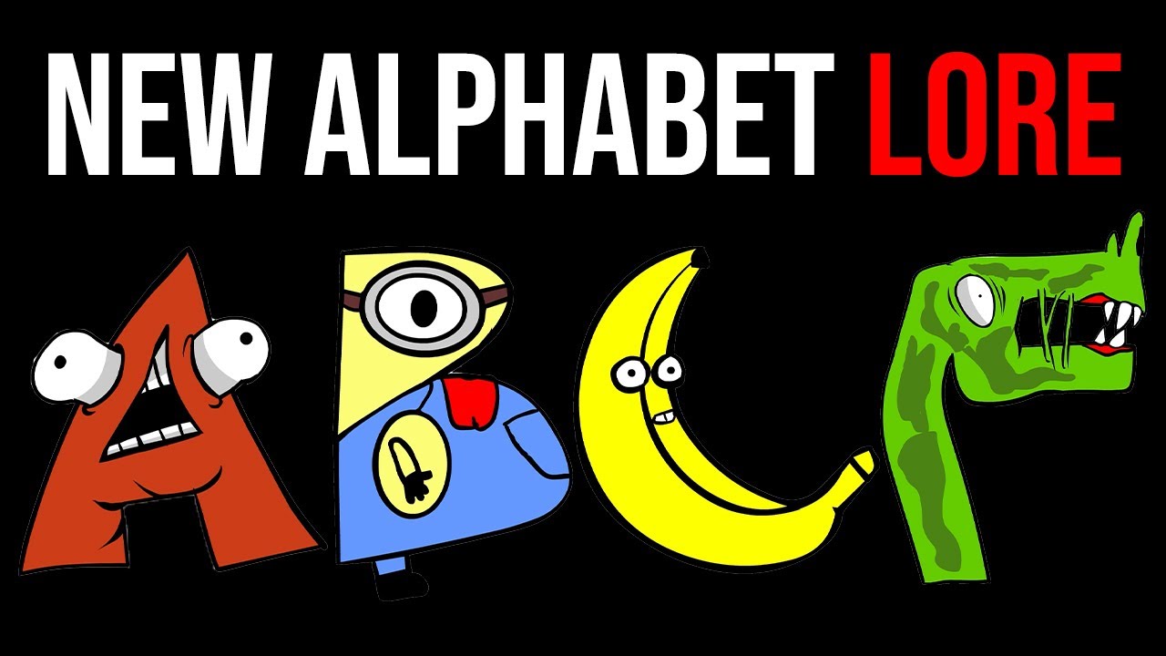 New Alphabet Lore (A-Z Update version)