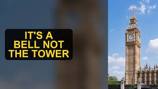 Big Ben Is Not What You Think It Is