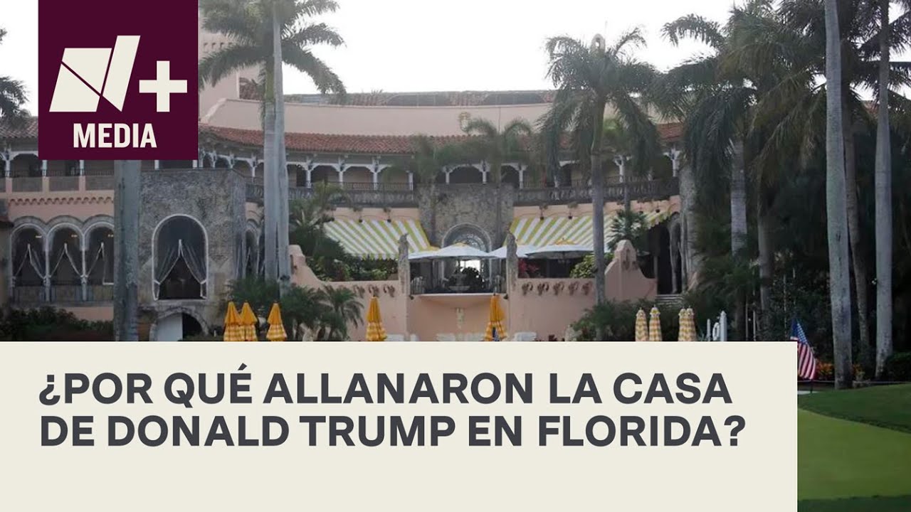 Cateo a casa de Trump, por posible sustracción de documentos de la Casa Blanca - Bien y de Buenas