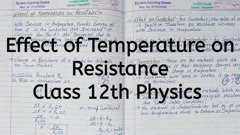 Effect of Temperature on Resistance, Chapter 3, Current Electricity, Class 12 Physics