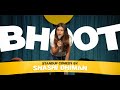 Bhoot stand up comedy  shashi dhiman