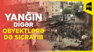 Dəhşətli yanğından geriyə qalanlar