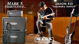 Tone Sessions: Jason Kui & Mark Five: 35 – “Squeaky Switch” Playthrough chords