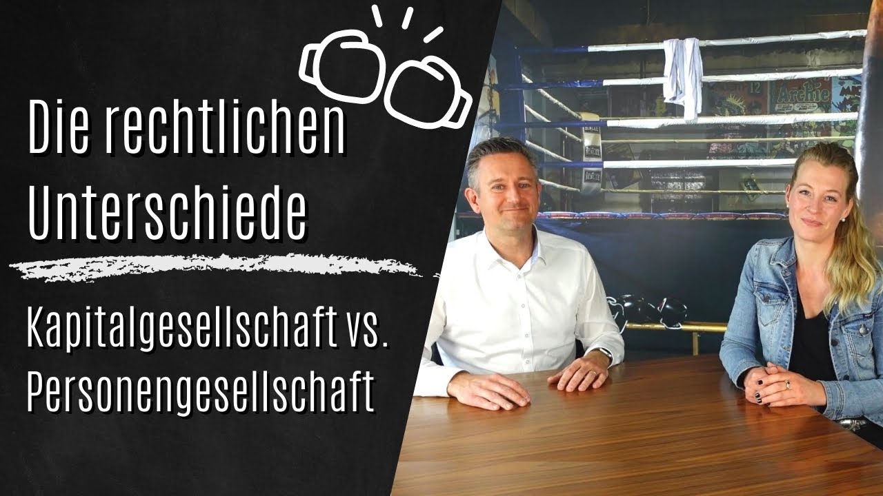 New Update Kapitalgesellschaft vs. Personengesellschaft - Die wichtigsten rechtlichen Unterschiede