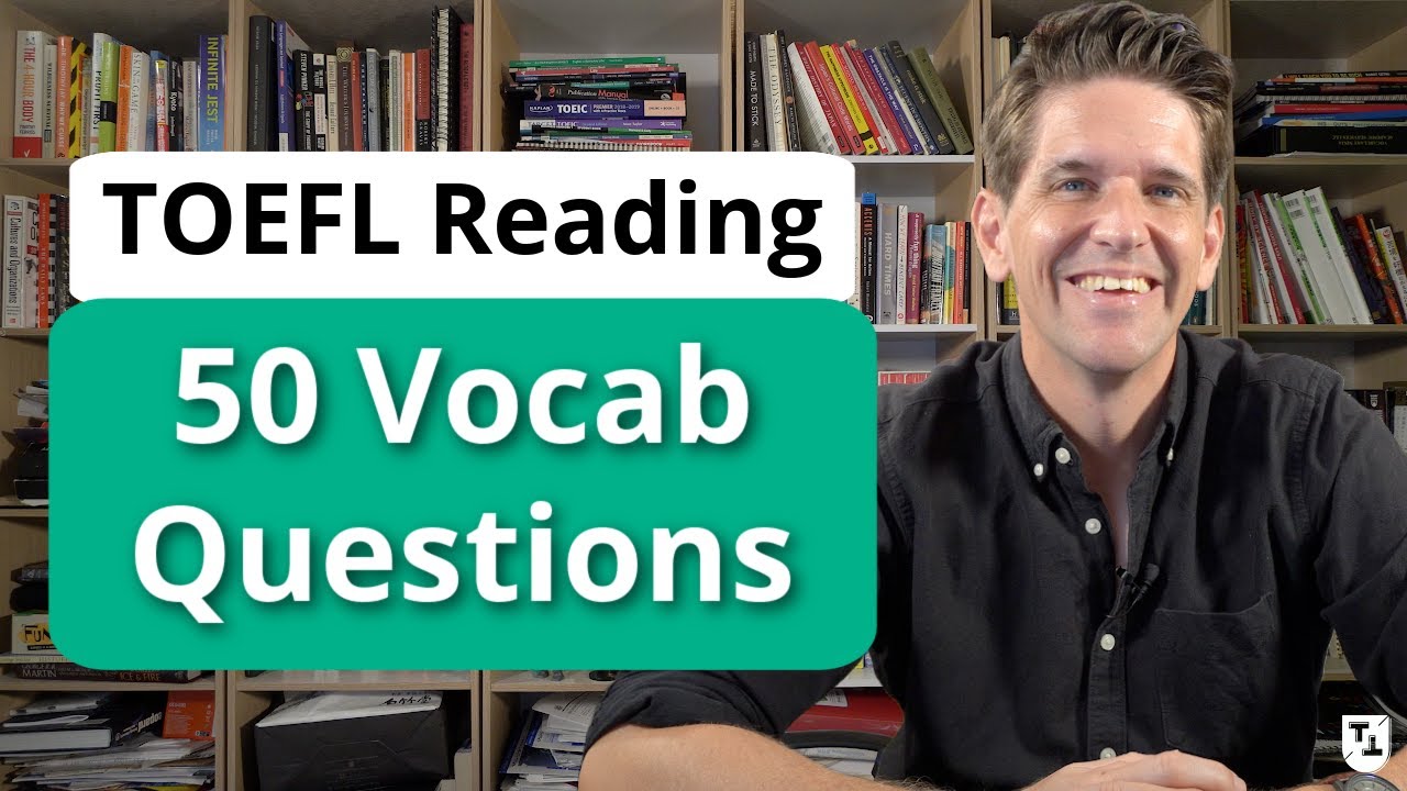 TOEFL Reading Practice: 50 Vocabulary Questions