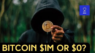 Full Which Side Are You On $1 Million Bitcoin or $0 Bitcoin 💰 | Is Bitcoin's Future Bright or Doomed 😱 News