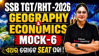 SSB TGT -2026 | GEOGRAPHY & ECONOMICS | MOCK-6 | SSB TGT | GK BY SAI MA'AM