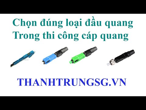 Lỗi thường gặp trong thi công cáp phần 2 – cách chọn loại đầu fast connector