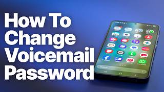 How to Change Voicemail Password on Android (2026 Guide, Every Phone)