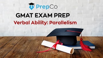 GMAT Sessions - Verbal Ability - Parallelism (Sentence Correction)