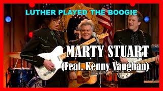 MARTY STUART - Luther Played The Boogie