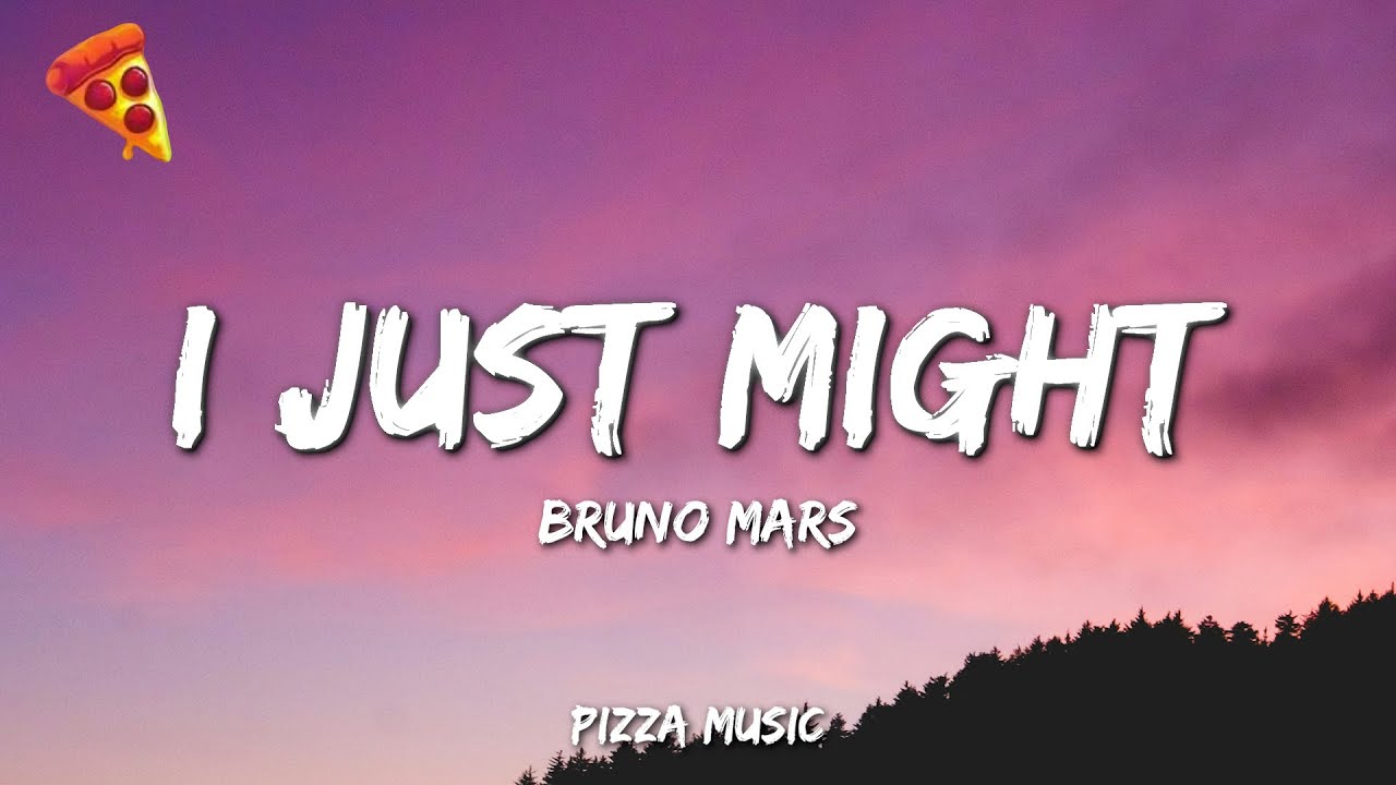 I Just Might - Bruno Mars (Lyrics)