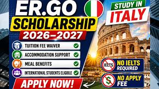 ER.GO Scholarship 2026–2027 Italy | Full Guide for International Students | NO IELTS & Apply Fee