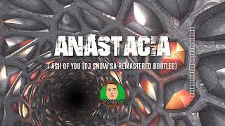 Anastacia - I Ask Of You (DJ Snow SA Remastered Bootleg)