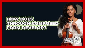 How Does Through-Composed Form Develop?