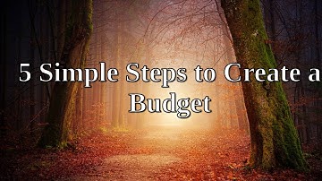5 Simple Steps to Create a Budget