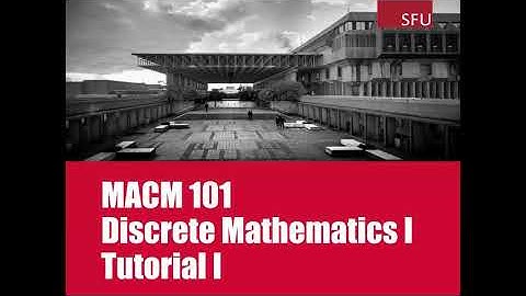 MACM 101 Tutorial 1