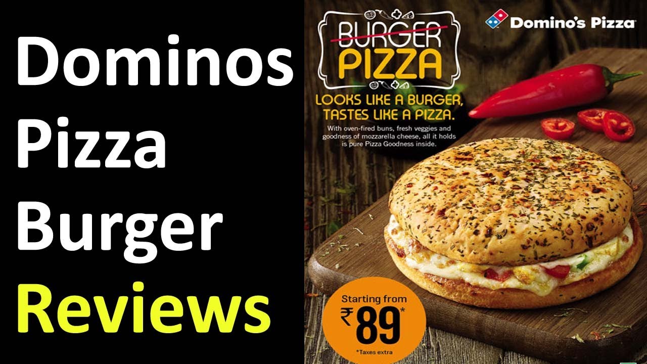Dominos Pizza Burger Reviews Price, Taste, Packaging, Ingredients