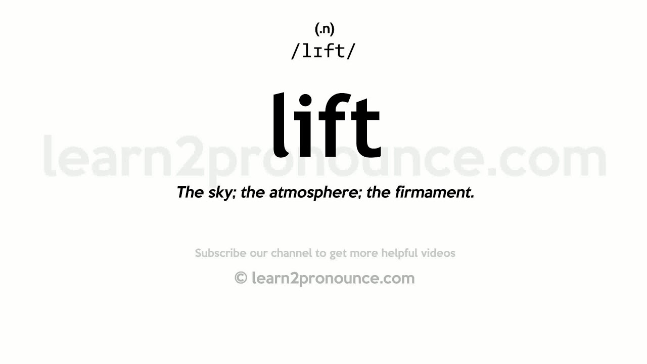 Pronunciation of Lift Definition of Lift YouTube