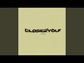 Close2you