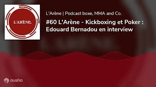  Larène - Kickboxing Et Poker Edouard Bernadou En Interview