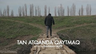 Tan Atqanda Qaytmaq / Return With Sunrise / Повернутись Зі Світанком (2013)