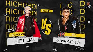 2024 BEEF│RICH CHOI VS ICD│ROUND 1│ The Liems - RICH CHOI│Không Giữ Lời - Chú của ICD x ICD │LYRICS