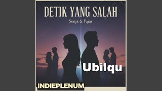 Download Lagu Ubilqu (Detik Yang Salah) MP3