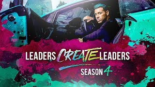 Leaders Create Leaders - Season 4 "Conscious Creators" - Official Trailer