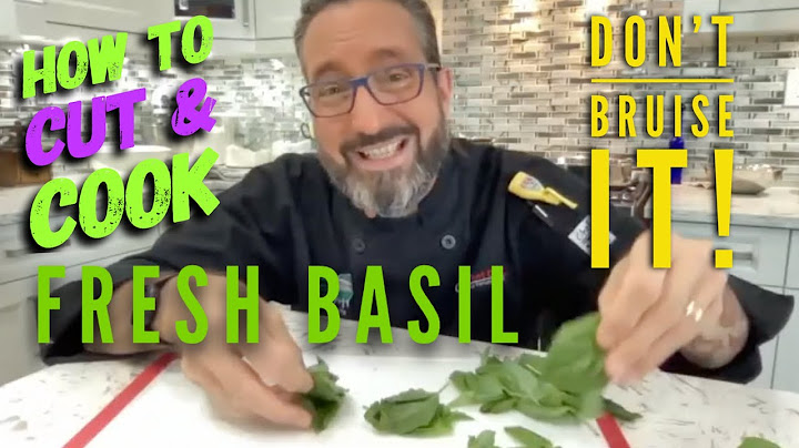 How to Cut & Cook Fresh Basil