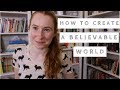 How to Write a Believable World (Four Common Problems)