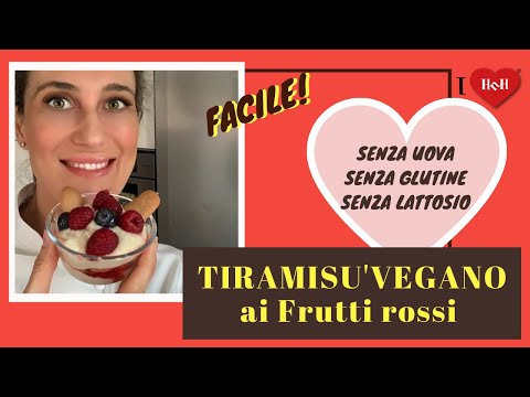 TIRAMISU VEGANO AI FRUTTI ROSSI SENZA UOVA - GLUTINE E LATTOSIO - Stefania Erba-LovelyHost&Homebaker