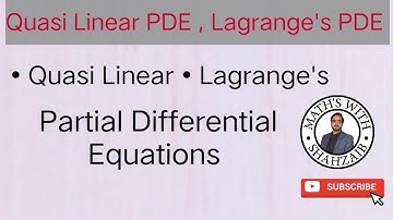 Quasi Linear pde | Lagrange