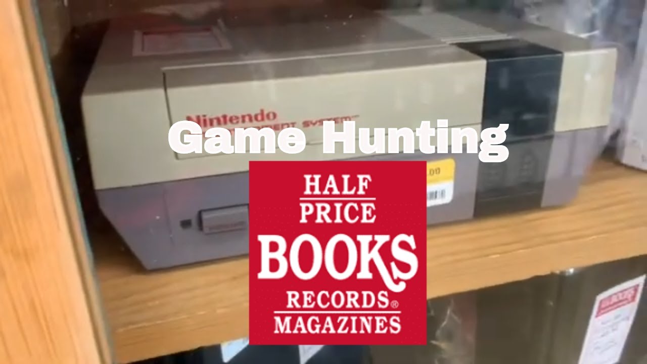 GAME HUNTING: Checking out Half Price Books