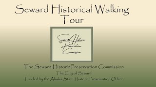 Seward Historic Walking Tour
