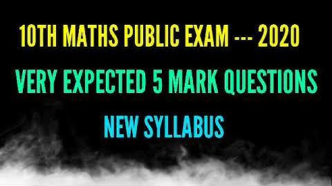 10 th MATHS PUBLIC EXAM --- 2020 VERY EXPECTED 5 MARKS QUESTIONS NEW SYLLABUS FOR TM