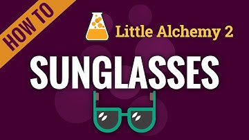How to make SUNGLASSES in Little Alchemy 2