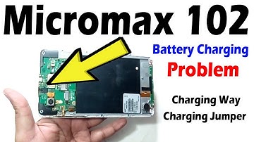 Micromax 102 Battery Charging Problem 👉 Charging Solution, Charging Ways, Charging Jumper .